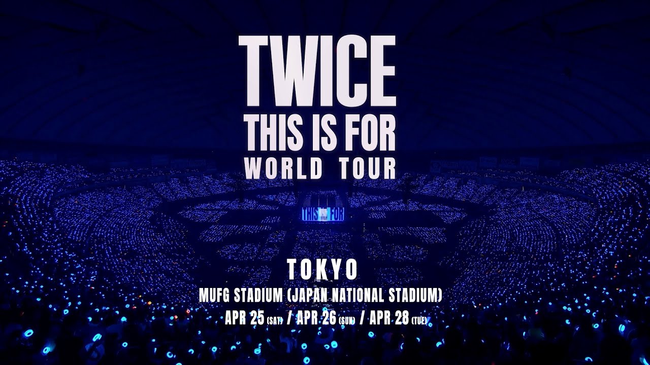 TWICE ＜THIS IS FOR＞ WORLD TOUR IN JAPAN 追加公演決定！