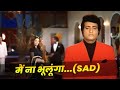Mukesh Lata Mangeshkar Main Na Bhoolunga Song Sad Version Manoj Kumar Zeenat Aman Dard Geet