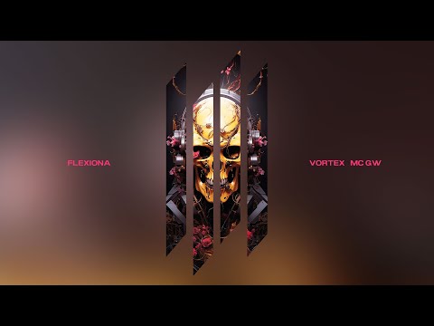 FLEXIONA - VÓRTEX & MC GW