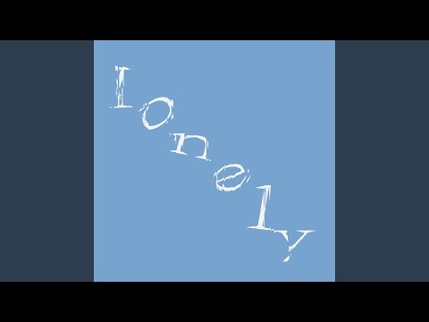 lonely