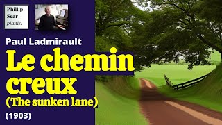 Paul Ladmirault: Le chemin creux (The sunken lane)