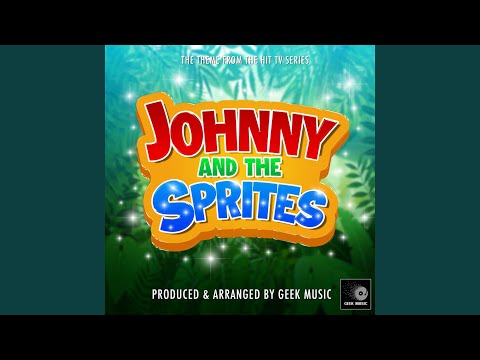 Johnny and the Sprites Main Theme (From "Johnny and the Sprites")