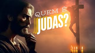Por Que Exatamente Judas Foi o Escolhido para a Traição de Jesus?