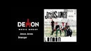Jesus Jones - Stranger