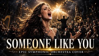 Someone Like You (Epic Symphonic Orchestra Version) | Powerful Cinematic Cover