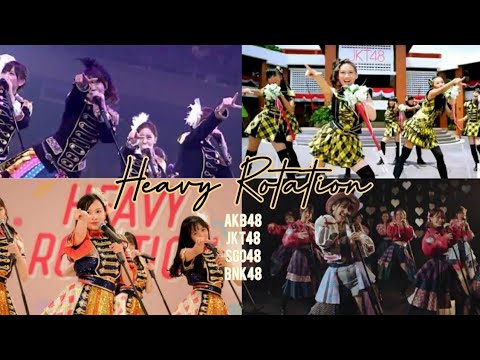 【MV Full】⌜Heavy Rotation⌟ AKB48 | JKT48 | SGO48 | BNK48