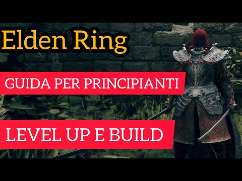 GUIDA BASE SU COME COSTRUIRE UNA BUILD SU ELDEN RING