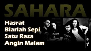 Download lagu SAHARA | Pilihan dari Album Best Sahara | Hasrat-Biarlah Sepi-Satu Rasa-Angin Malam mp3
