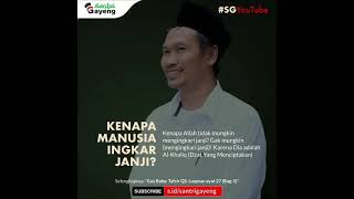 Download lagu Status wa Gus Baha - Kenapa Manusia Ingkar Janji ? mp3