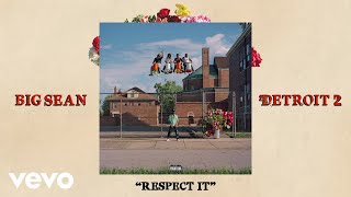 Big Sean - Respect It (Audio) ft. Young Thug, Hit-Boy