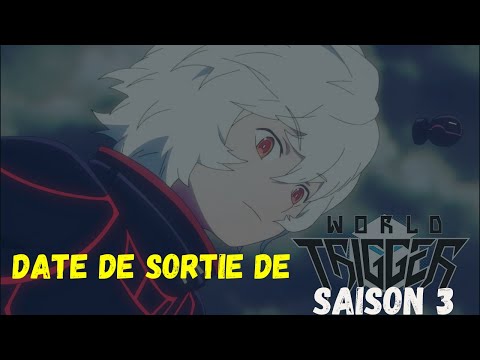 Date de Sortie de World Trigger Saison 3