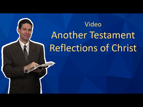Video "Another Testament - Reflections of Christ"