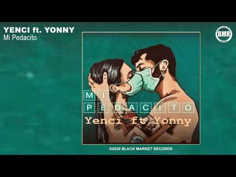 Yenci ft Yonny - Mi pedacito (Official Audio)