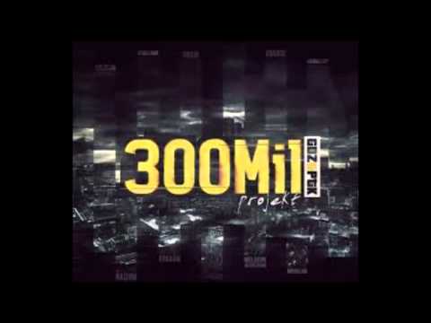 300 Mil Projekt - Podbij feat. Kotzi, Boro, Dj Who?List