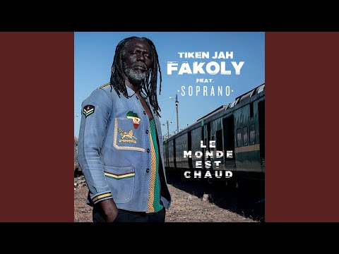 Videoclip de Le monde est chaud (avec Soprano) — Tiken Jah Fakoly