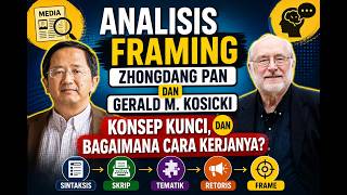 Download lagu Analisis Framing Zhondang Pan dan Gerald M Kosicki, Konsep Kunci dan Cara Kerjanya mp3