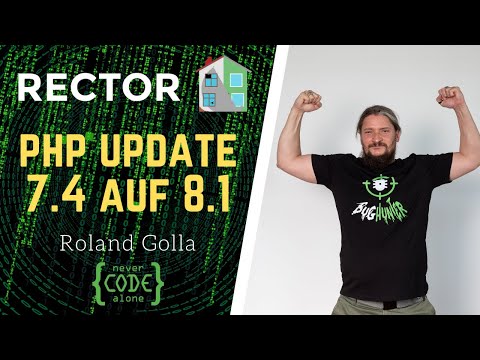 Rector PHP Update 7.4 auf 8.1 kompletter Kurs für Symfony Projekte