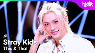 Download lagu Stray Kids ストレイキッズ 스트레이키즈 - This & That [Music Bank] | KBS WORLD TV 260814 mp3
