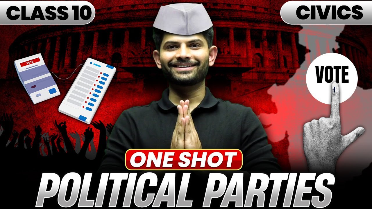 Political Parties | New One Shot | Class 10 Civics 2024-25