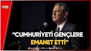 Özgür Özel’den 19 Mayıs Mesajı: Cumhuriyet Gençlere Emanet
