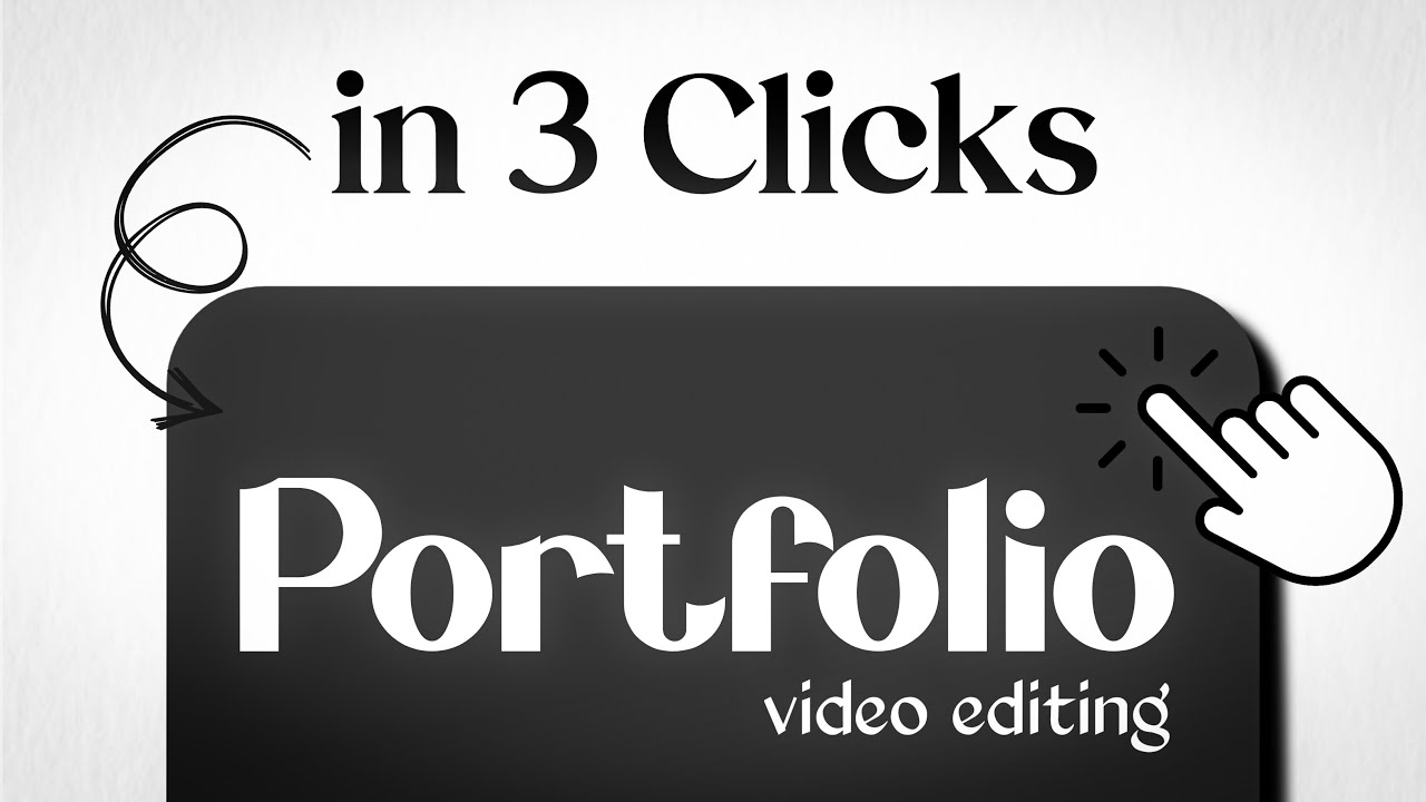 Create a PROFESSIONAL Video Editing PORTFOLIO in No Time