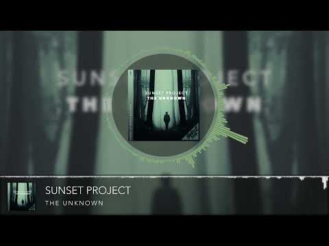 Sunset Project - The Unknown