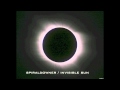 spiraldowner - Invisible Sun