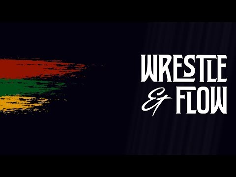 Wrestle and Flow - Ep. 25 - Beautiful Black