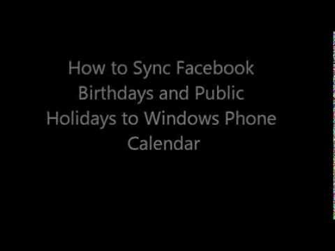 How To Synchronize Facebook Birthdays and Public Holidays on Windows Phone Calendar
