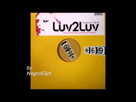 Suzanne Palmer - Luv 2 Luv (DJ Ohzee & Butcha Remix)