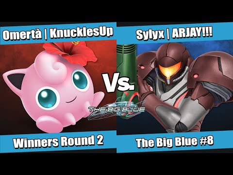 The Big Blue #8 Winners Round 2 - Omertà | KnucklesUp (Jigglypuff) vs Sylyx | ARJAY!!! (Samus)