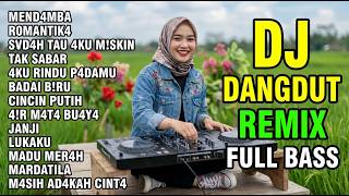 Download lagu DJ REMIX DANGDUT LAWAS FULL BASS UNTUK TEMAN KERJA | MENDAMBA - ROMANTIKA - TAK SABAR mp3 Download lagu DJ REMIX DANGDUT LAWAS FULL BASS UNTUK TEMAN KERJA | MENDAMBA - ROMANTIKA - TAK SABAR mp3