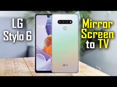 LG Stylo 6 How to Mirror Your Screen to TV