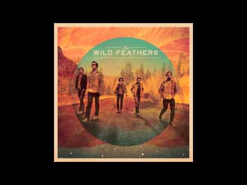 The Wild Feathers - The Ceiling