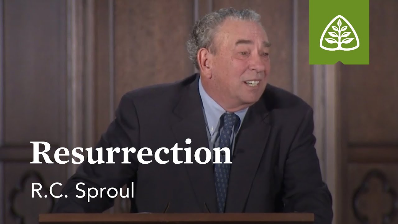 Resurrection: What Did Jesus Do? - Understanding the Work of Christ with R.C. Sproul