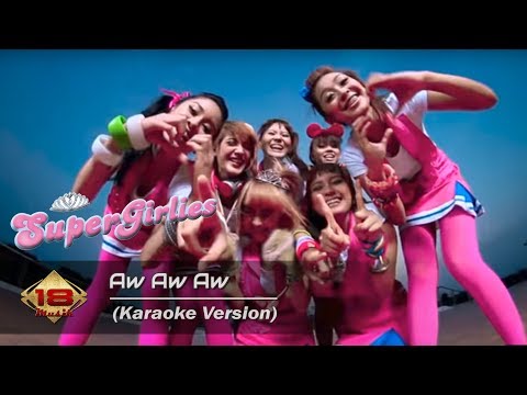 Super Girlies - Aw Aw Aw (Karaoke Version)