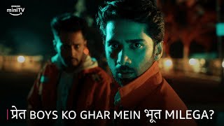 Kya प्रेत Boys ko ghar mein भूत milega? | Pret Boys | Amazon miniTV video