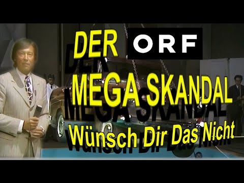 The ORF mega-scandal "Wish for Something"