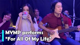 MYMP - For All Of My Life