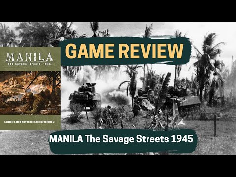 Manila: The Savage Streets 1945 Game Review
