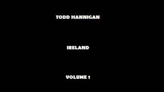Ireland - Todd Hannigan