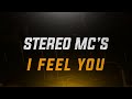 Stereo MC'S - I Feel You