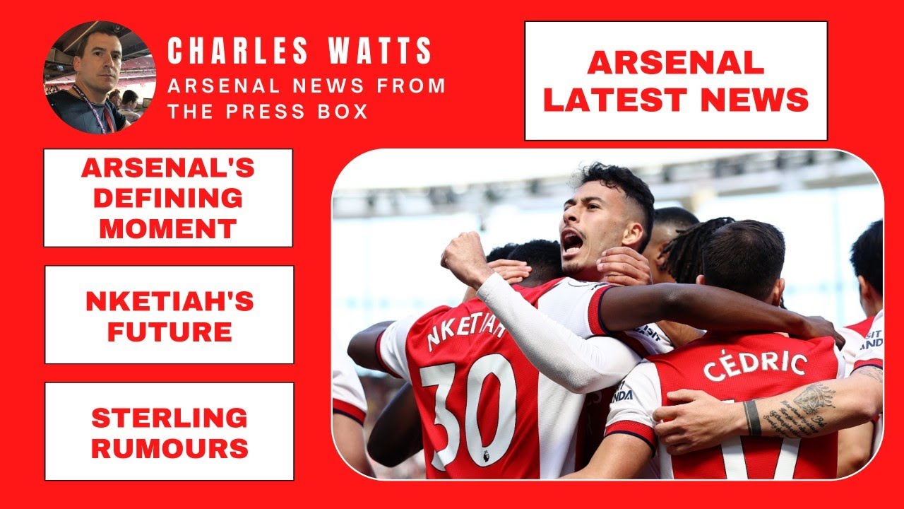 Arsenal's defining moment, White injury latest, Nketiah's future, Sterling rumours and Elneny talks
