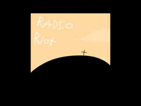 Pilot - Radio Riot
