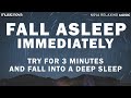 Try Listening for 3 Minutes FALL ASLEE Try Listening for 3 Minutes FALL ASLEE