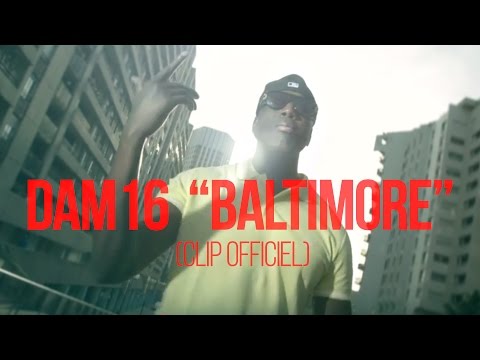 DAM16 - BALTIMORE "CLIP OFFICIEL"