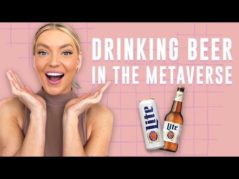 Drinking Beer in the Metaverse
