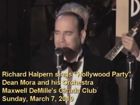 RICHARD HALPERN Sings "HOLLYWOOD PARTY" with Dean Mora's Orchestra