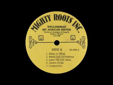 Englishman - Leave The Girl Alone (MIGHTY ROOTS INC) 12