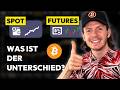 Spot Vs Futures Einfach Erklärt  Was Genau Tradet Man Eigentlich Bitcoin Trading